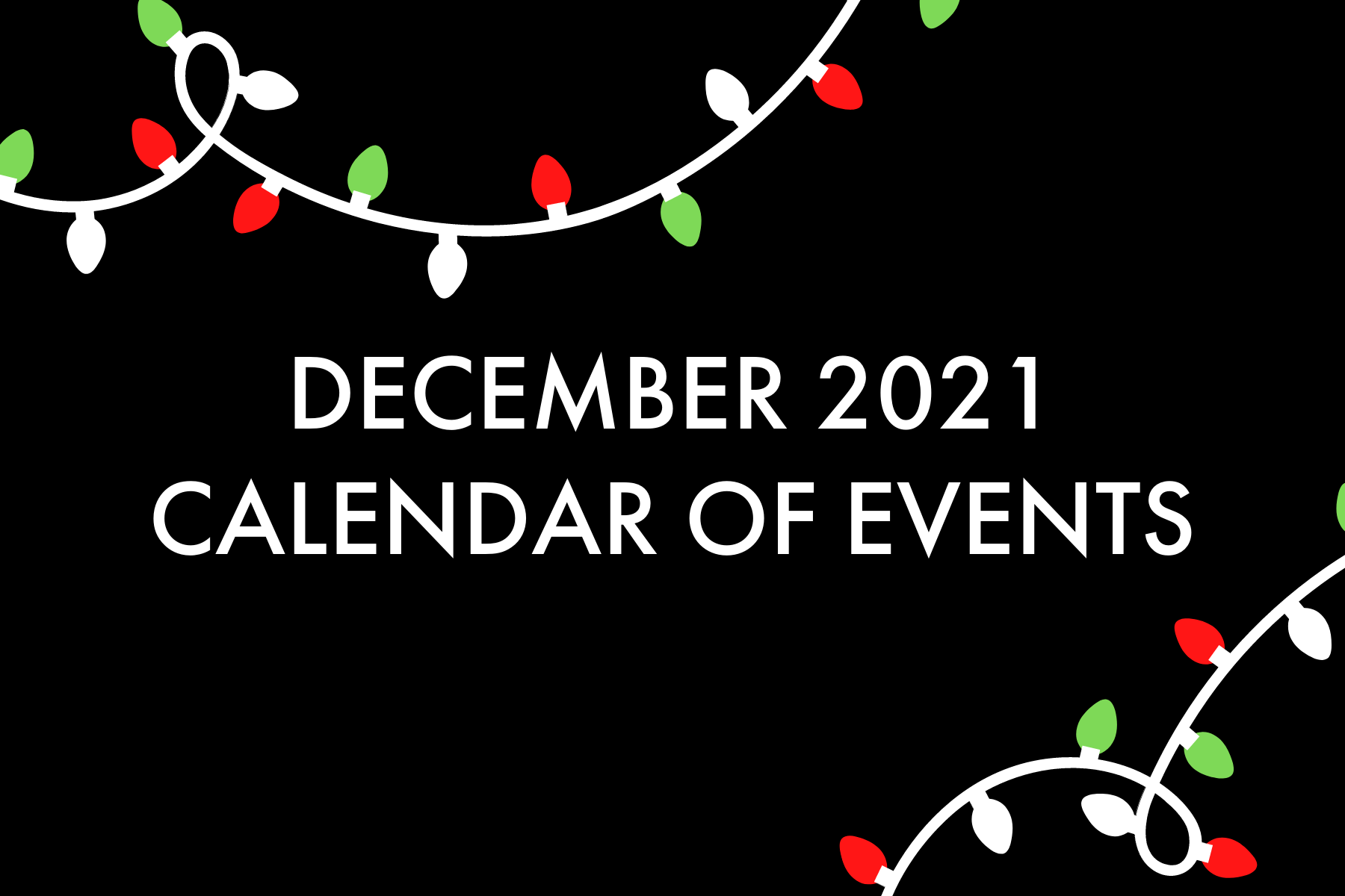 San Diego Calendar of Events December 2021 Colucci & Co. Realty